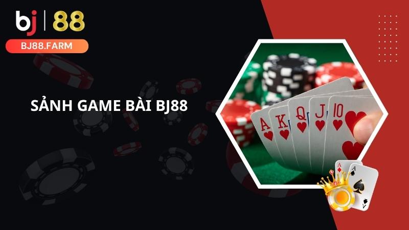 Sảnh game bài BJ88